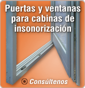 Puertas y ventanas especiales para cabinas de insonorización